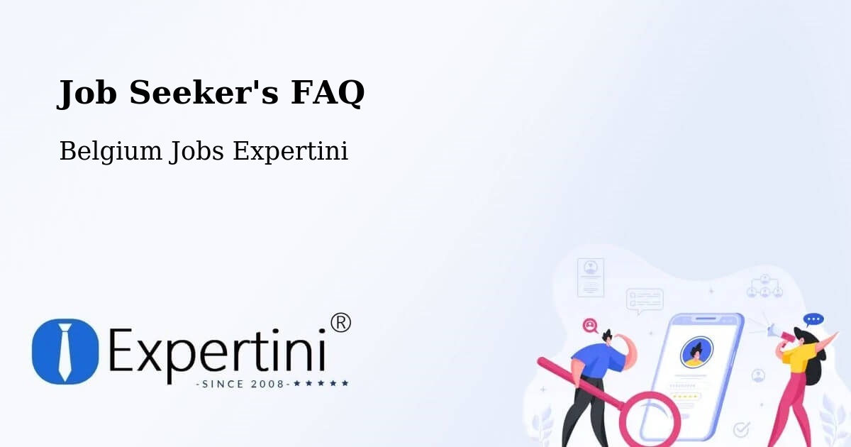 Job Seeker FAQ – Buggenhout - Belgium Jobs Expertini